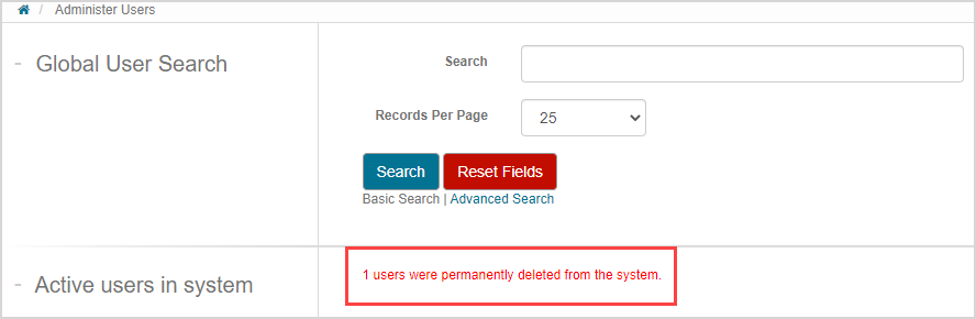 Under the basic search fields, the message 1 users were permanently deleted from the system
